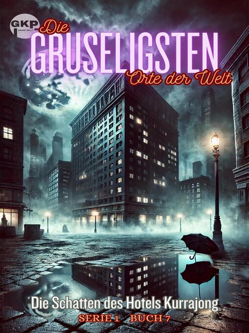 Title details for Die Schatten des Hotels Kurrajong by Grant Kelly - Available